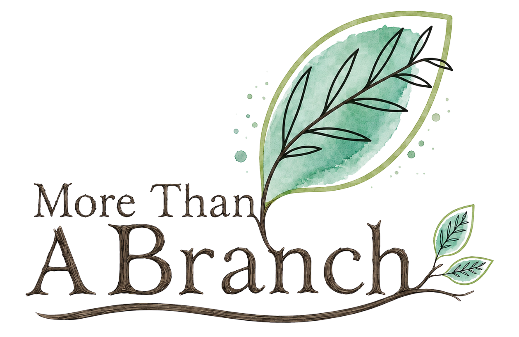 More Than A Branch
